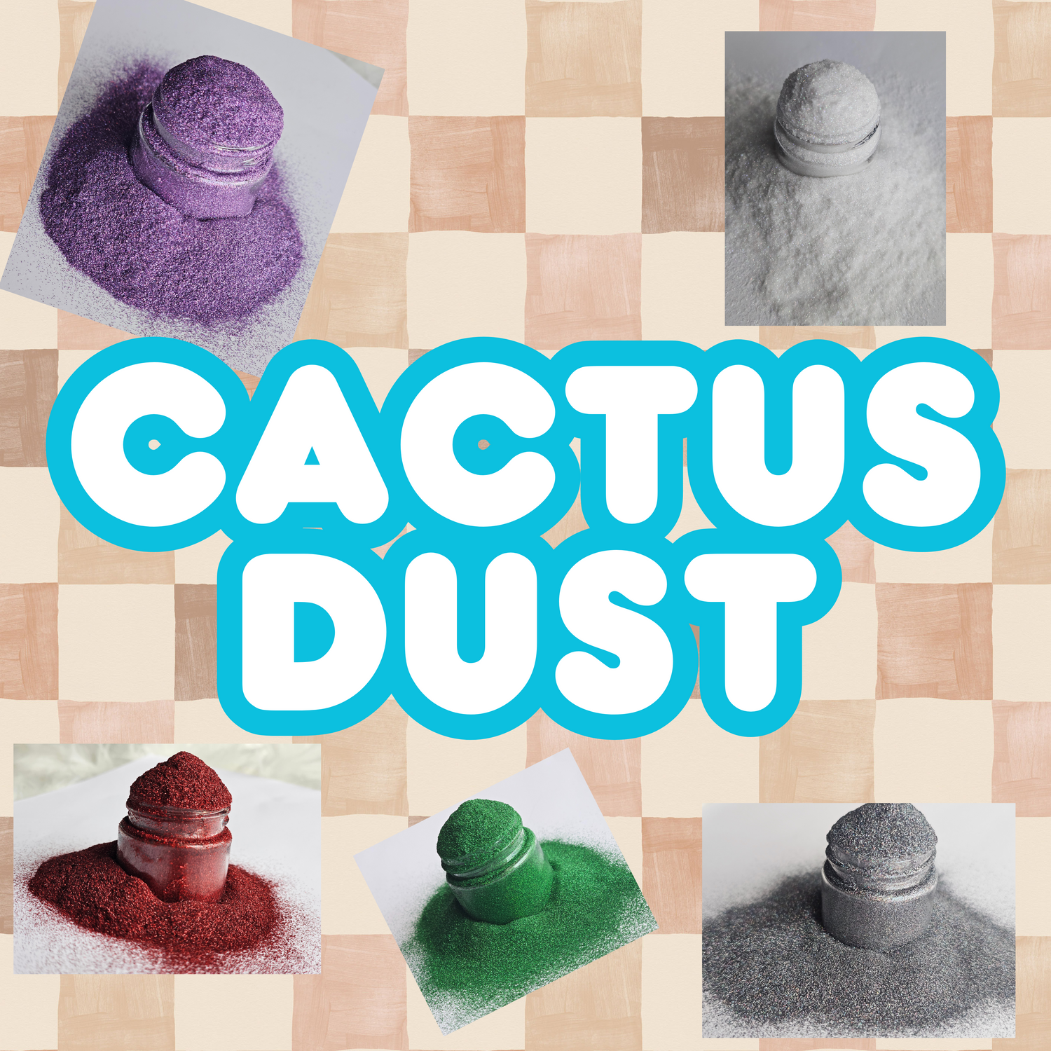 Cactus Dust